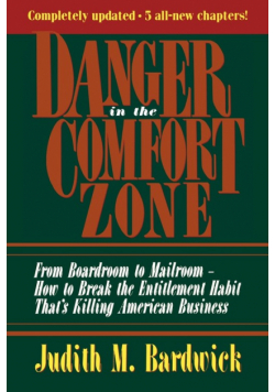 Danger in the Comfort Zone