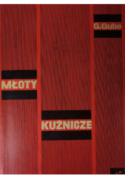 Mloty kuźnicze obliczanie i konstrukcja