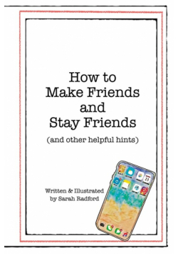 How To Make Friends And Stay Friends