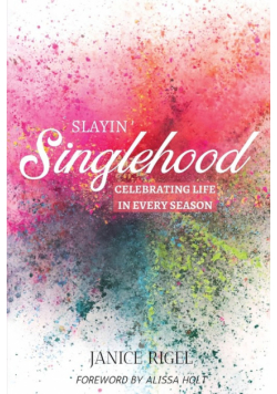Slayin' Singlehood