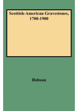 Scottish-American Gravestones, 1700-1900