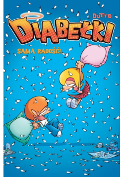 Diabełki. Sama radość! Tom 2