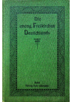Die evangelischen Freikirchen Deutschlands 1916 r.