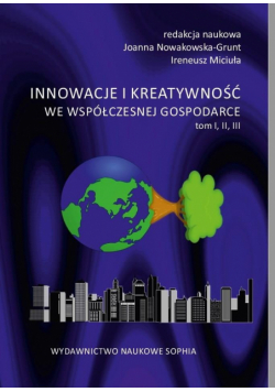 Innowacje i kreatywność we współ. gospodarce T.1-3