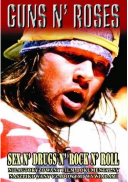 Guns N' Roses. Sex N' Drugs N' Rock N' Roll DVD