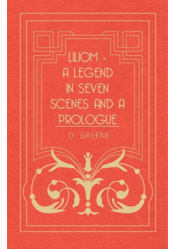 Liliom - A Legend In Seven Scenes And A Prologue