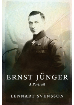 Ernst Jünger - A Portrait