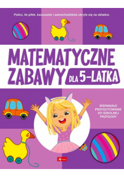 Matematyczne zabawy dla 5-latka