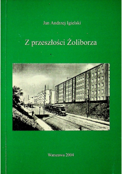 Z przeszłości Żoliborza