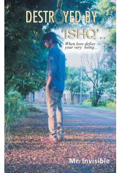 Destroyed by 'Ishq'