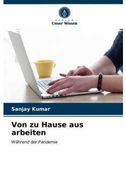 Von zu Hause aus arbeiten