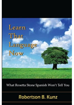 What Rosetta Stone Spanish Wont Tell You Learn That Language Now
