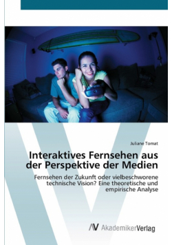 Interaktives Fernsehen aus der Perspektive der Medien