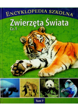 Encyklopedia szkolna Tom 7 Zwierzęta świata