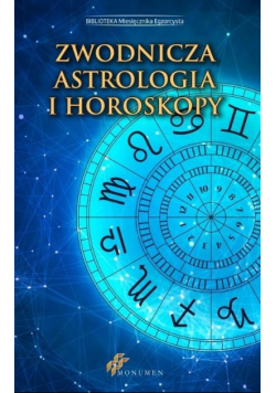 Zwodnicza astrologia i horoskopy