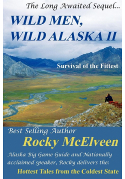 Wild Men, Wild Alaska II