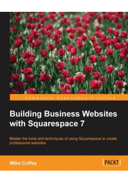 Building Business Websites with Squarespace 7