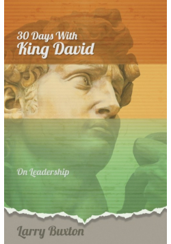 Thirty Days With King David
