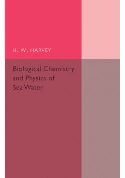 Biological Chemistry and Physics of Sea Water