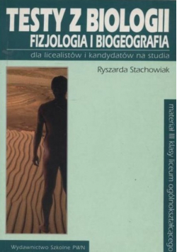 Testy z biologii fizjologia i biogeografia