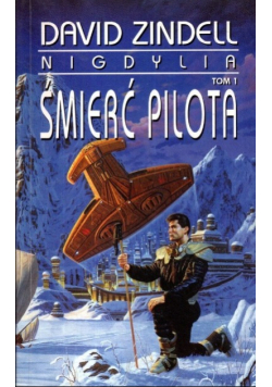 Śmierć pilota tom 1