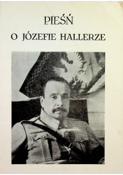 Pieśń o Józefie Hallerze