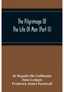 The Pilgrimage Of The Life Of Man (Part Ii)