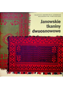 Janowskie tkaniny dwuosnowowe