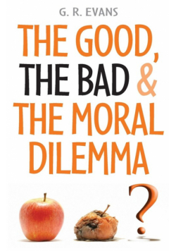 The Good, the Bad & the Moral Dilemma