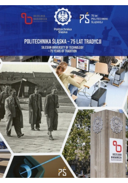 Politechnika Śląska 75 lat tradycji