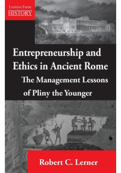 Entrepreneurship and  Ethics in Ancient Rome