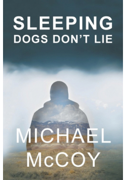 Sleeping Dogs Don't Lie