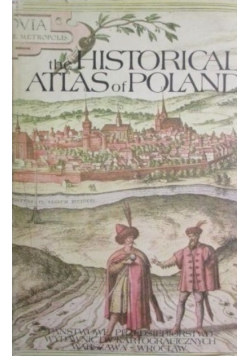 The historical atlas of Poland