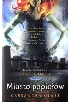 Dary Anioła Tom 2 Miasto popiołów