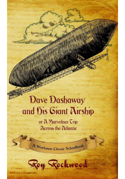 Dave Dashaway and His Giant Airship