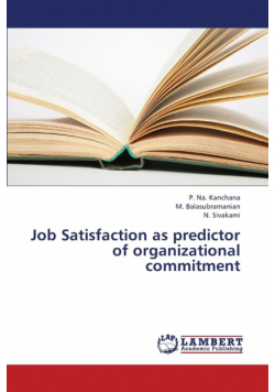 Job Satisfaction as Predictor of Organizational Commitment