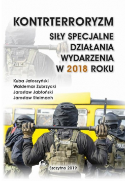 Kontrterroryzm siły specjalne działania wydarzenia w 2018 roku