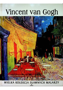 Wielka kolekcja sławnych malarzy tom 20 Vincent van Gogh