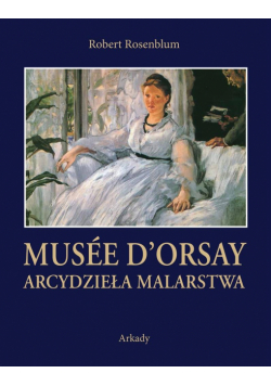 Arcydzieła Malarstwa. Muse d'Orsay w etui