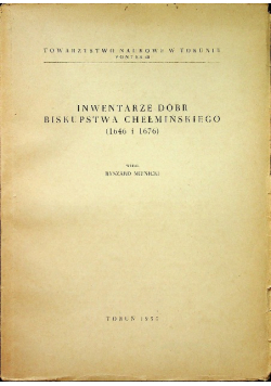 Inwentarze dóbr biskupstwa chełmińskiego