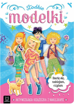 Słodkie modelki. Aktywizująca książeczka