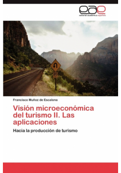 Vision Microeconomica del Turismo II. Las Aplicaciones
