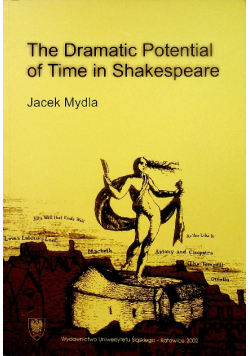 The Dramatic Potencial of Time in Shakespeare