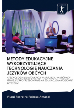 Metody Edukacyjne Wykorzystujące Technologię Nauczania Języków Obcych