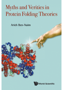 Myths and Verities in Protein Folding Theories
