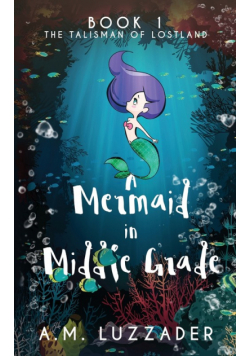 A Mermaid in Middle Grade