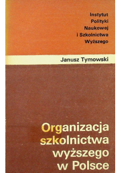 Organizacja szkolnictwa wyższego w Polsce