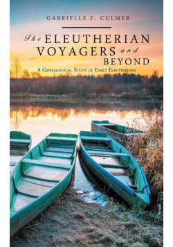The Eleutherian Voyagers and Beyond