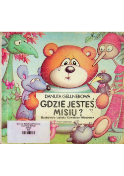 Gdzie jesteś misiu