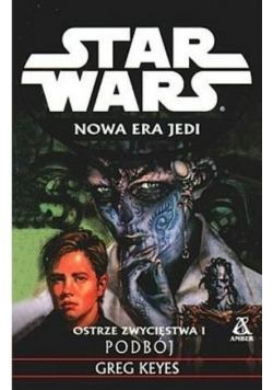 Star Wars Nowa Era Jedi Ostrze Zwycięstwa I Podbój